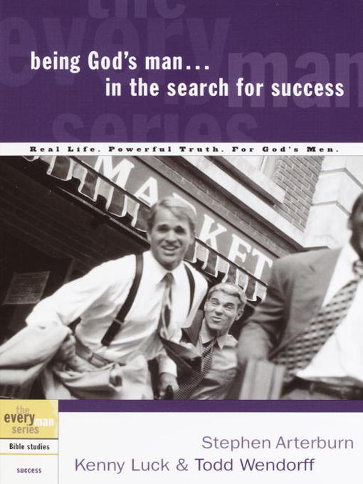 Title details for Being God's Man in the Search for Success by Stephen Arterburn - Available
